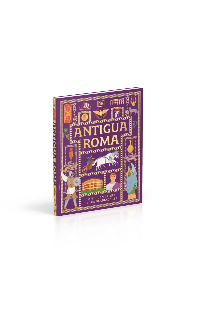 Portada de Antigua Roma (Civilizaciones antiguas para niños) — Tapa dura · DK