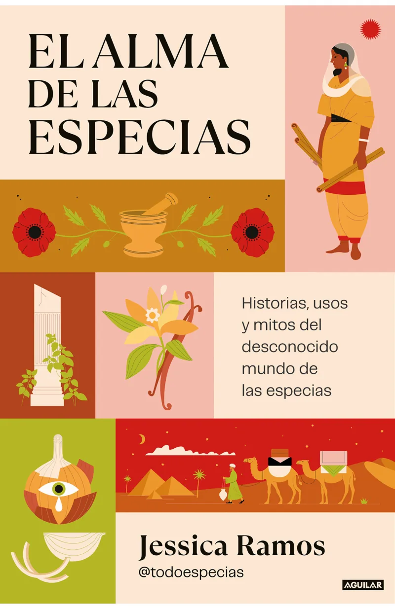 Portada de El alma de las especias — Tapa blanda con solapas · Aguilar
