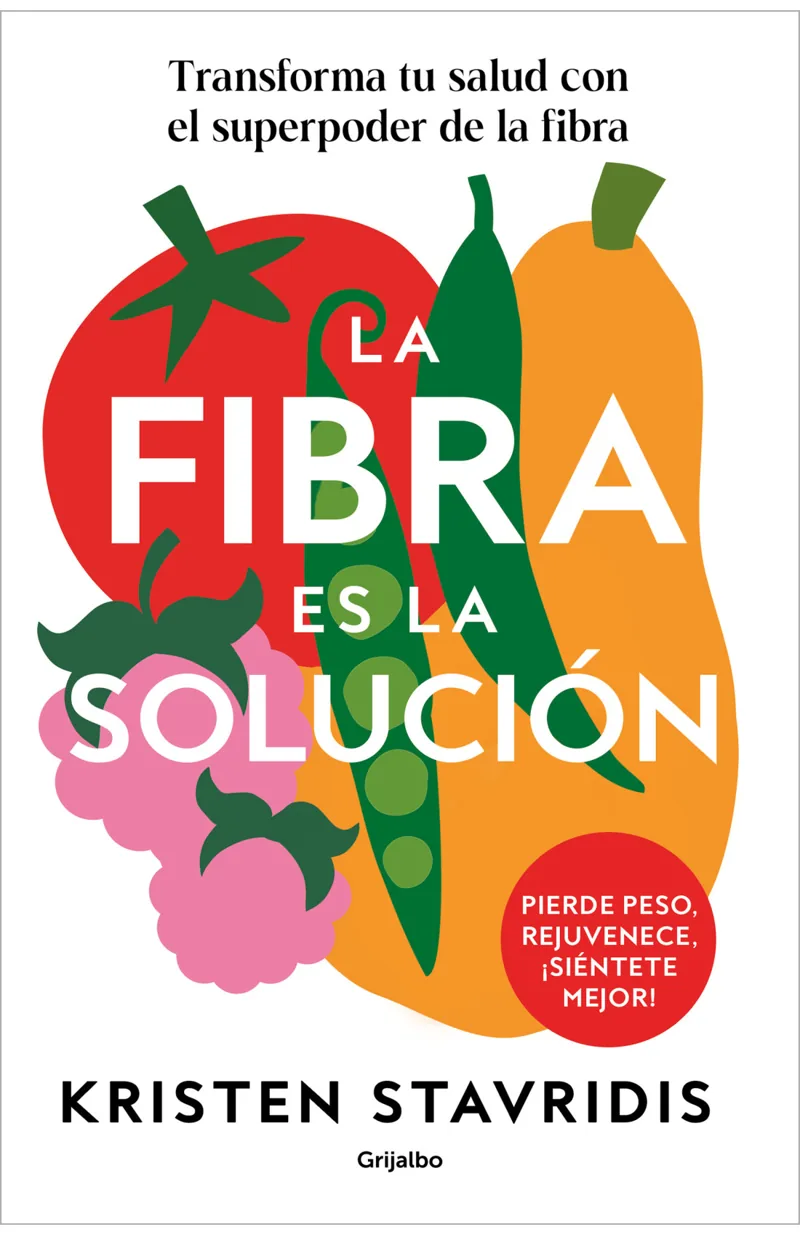 Portada de La fibra es la solución — Tapa blanda con solapas · Grijalbo