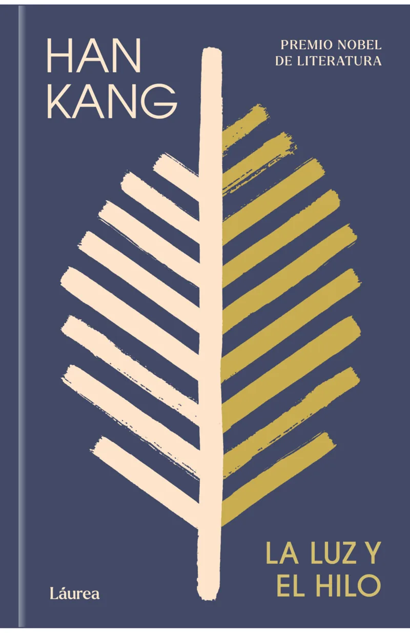 Portada de La luz y el hilo (Láurea) — Tapa dura · Random House