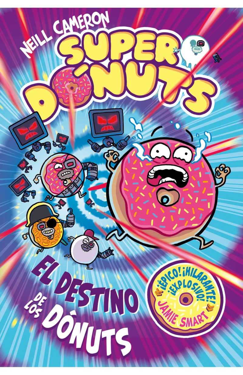 Portada de Superdónuts 3 - El destino de los dónuts — Tapa dura · Beascoa