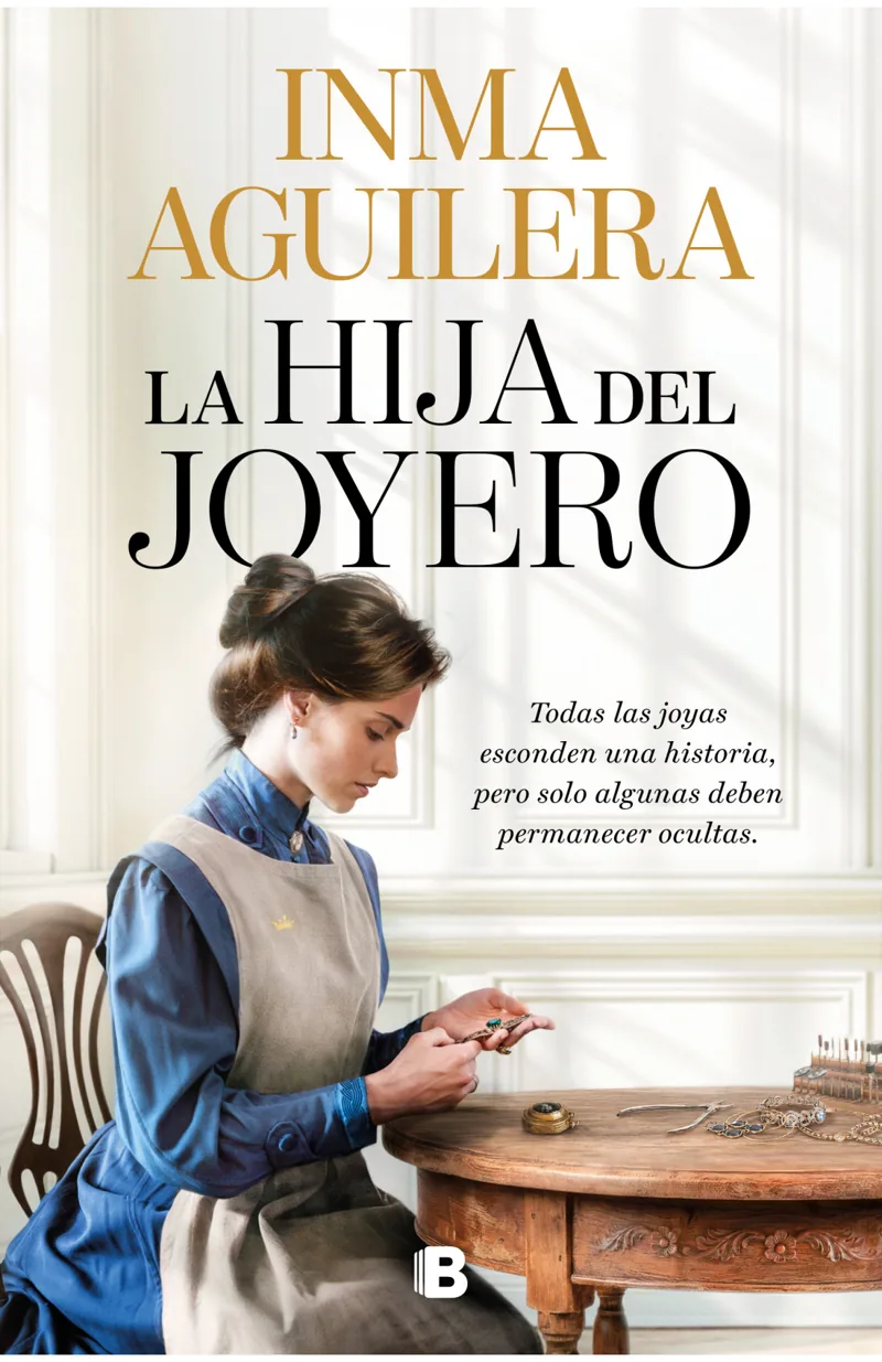 Portada de La hija del joyero — Tapa dura con sobrecubierta · Ediciones B