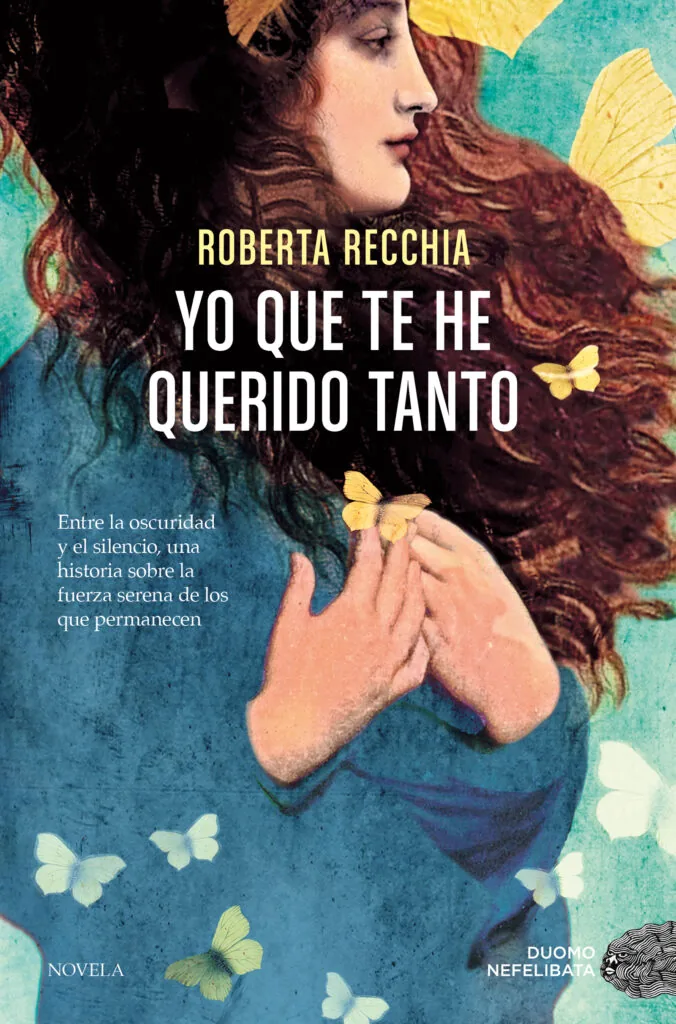 Portada de Yo que te he querido tanto — Tapa blanda · Duomo Ediciones