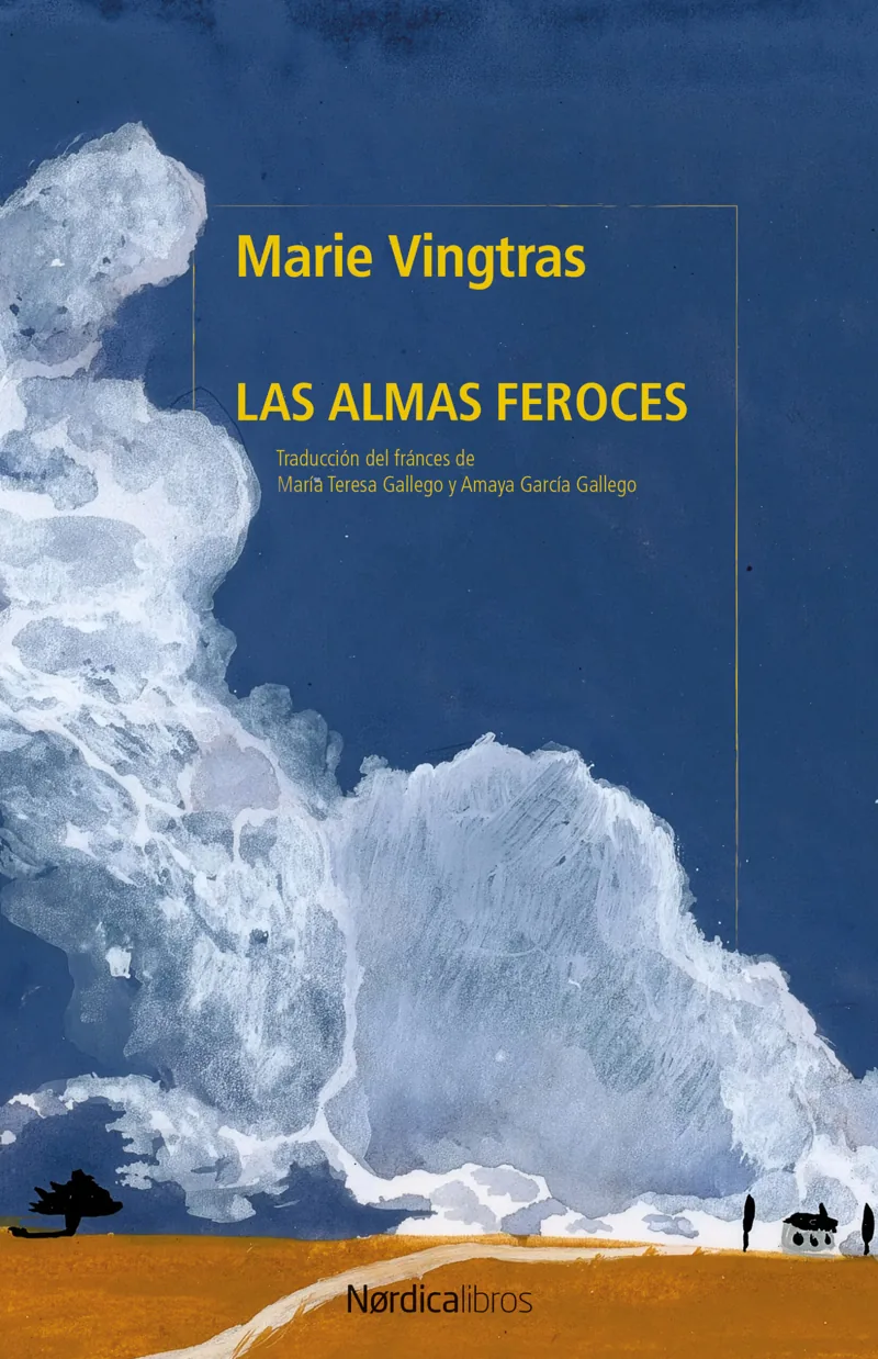 Portada de Las almas feroces — Tapa blanda · Nórdica Libros