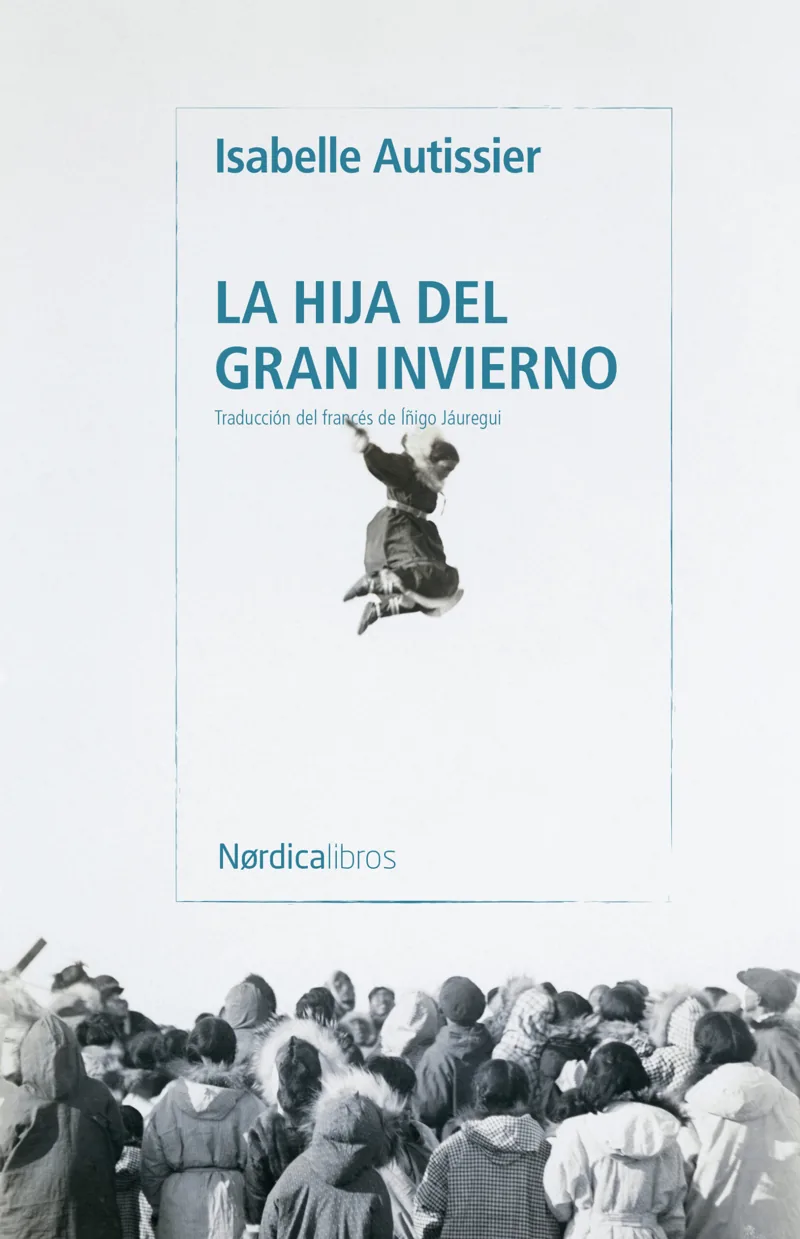 Portada de La hija del gran invierno — Tapa blanda · Nórdica Libros