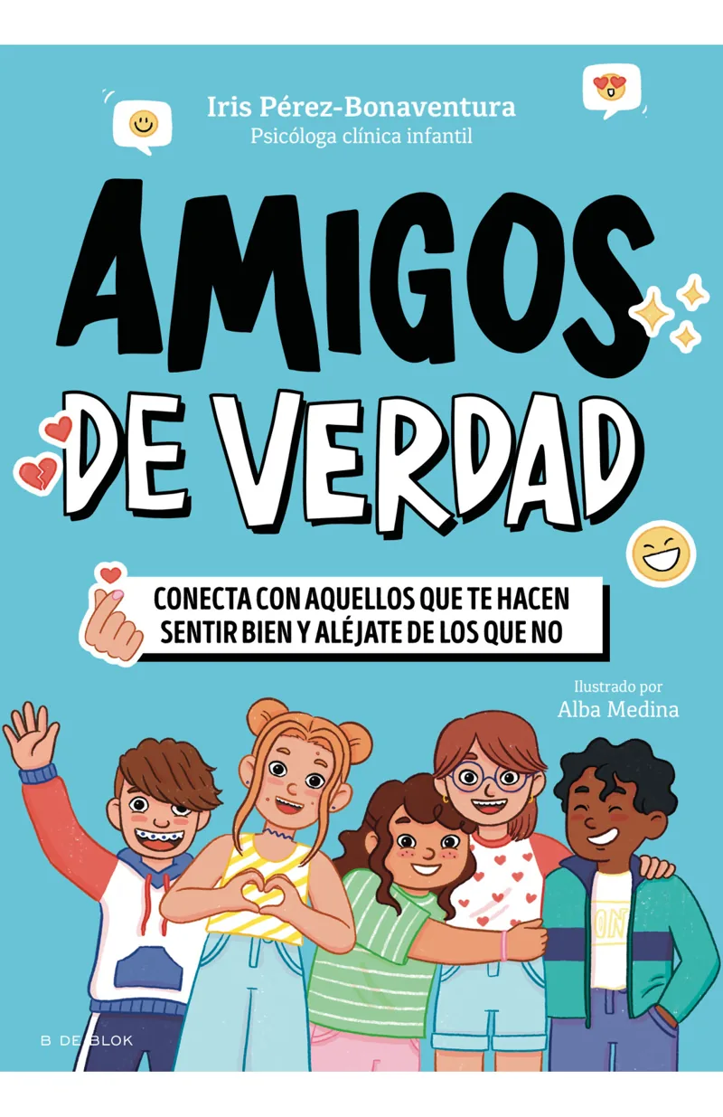Portada de Amigos de verdad — Tapa blanda con solapas · Ediciones B