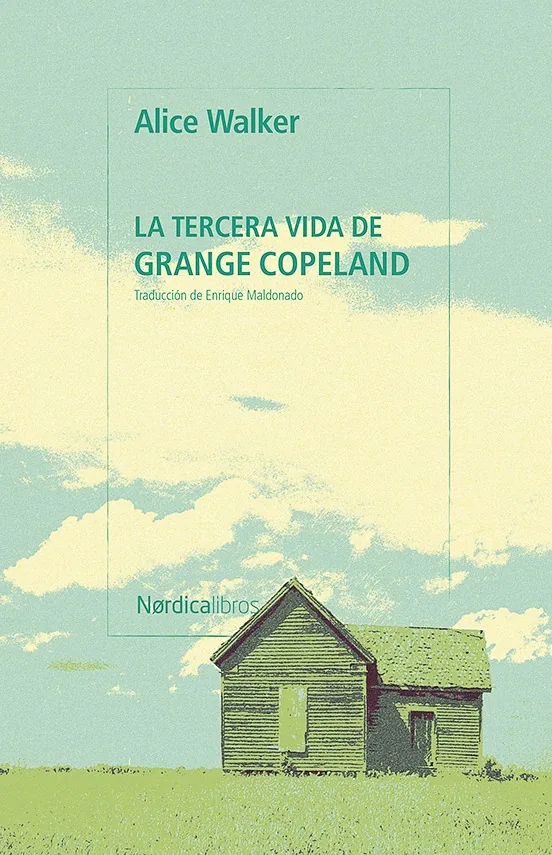 Portada de La tercera vida de Grange Copeland — Tapa blanda · Nórdica Libros