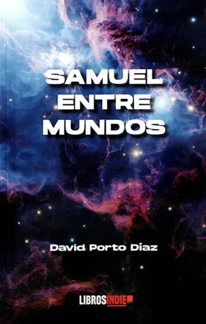 Portada de Samuel entre mundos, novela de David Porto Díaz — fantasía y romantasy